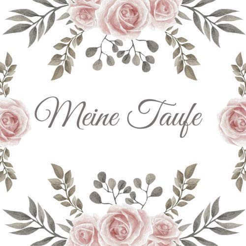 Meine Taufe: Gästebuch I Taufbuch I Erinnerungsbuch I 100 Seiten Platz für Glückwünsche, Sprüche, Witze und Erinnerungen I Empfang Deko Taufe I