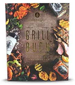 Das Ankerkraut Grillbuch: Am Grill mit Anne und Stefan