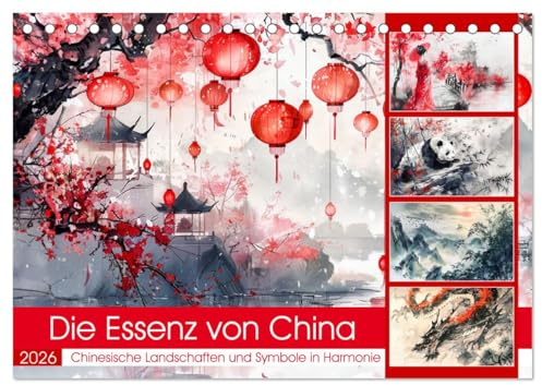 Die Essenz von China - Chinesische Landschaften und Symbole in Harmonie (Tischkalender 2026 DIN A5 quer), CALVENDO Monatskalender: Chinesische ... Reise durch das alte China (CALVENDO Orte)
