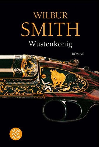 Wüstenkönig: Roman: Roman. Deutsche Erstausgabe