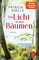 Das Licht in den Bäumen: Ein Sehnsuchtswald-Roman | Ein Buch wie Wellness für die Seele (Sehnsuchtswald-Reihe, Band 1)