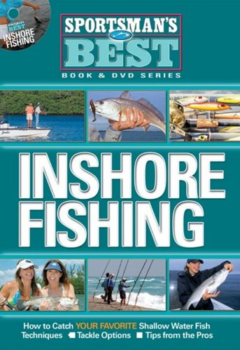 Inshore Fishing: How to Catch Your Favorite Shallow Water Fish With Dvd
