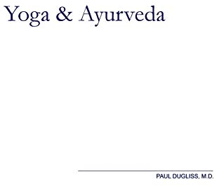Yoga and Ayurveda: An Evolutionary Approach