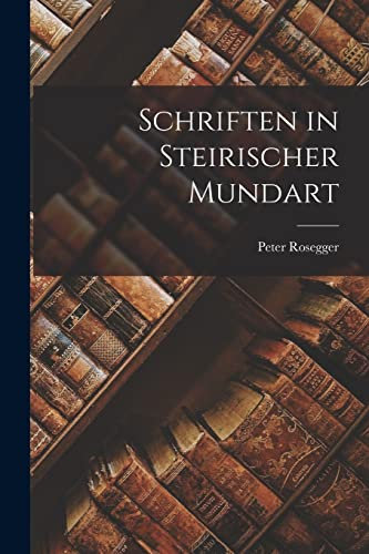 Schriften in Steirischer Mundart