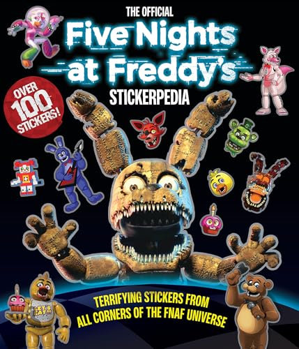 Five Nights at Freddy's Stickerpedia: Terrifying Stickers from All Corners of the Fnaf Universe