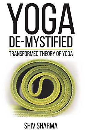 Yoga De-Mystified: Transformed Theory of Yoga