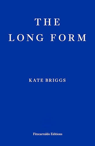 Long Form: Kate Briggs