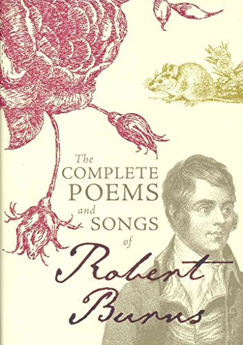 The Complete Poems and Songs of Robert Burns