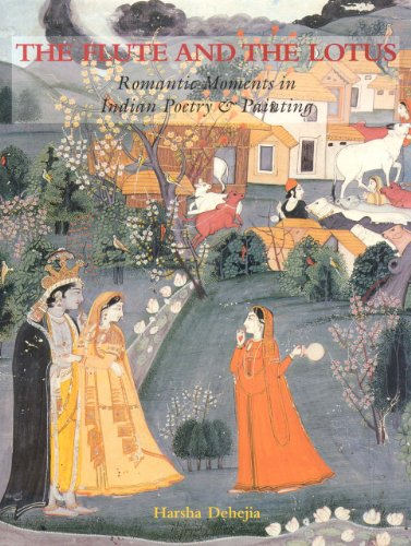 The Flute and the Lotus: Romantic Moments in Indian Poetry & Painting