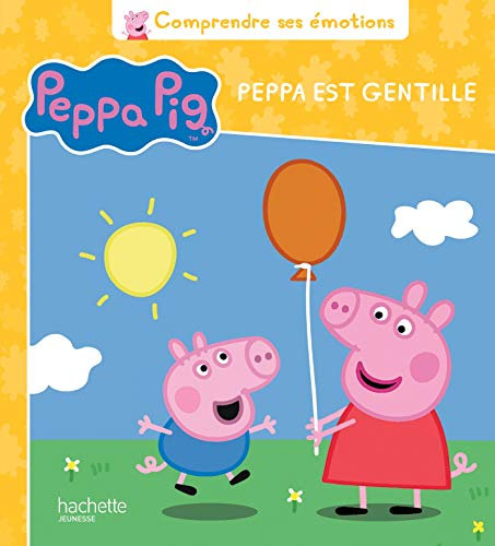 Peppa Pig: Peppa Pig - Je suis gentille