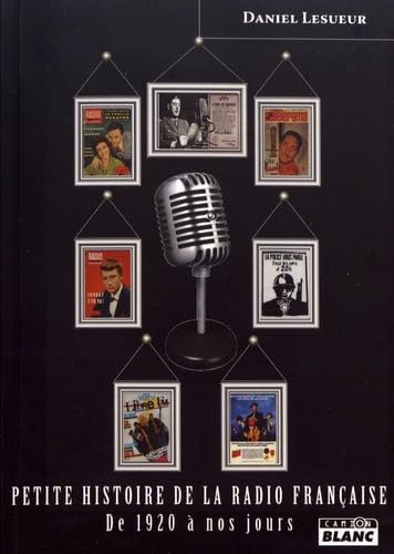 Petite histoire de la radio française De 1920 à nos jours