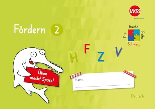 Die Bunte Reihe Schweiz – Deutsch: Fördern Klasse 2/3