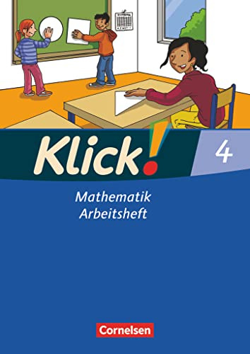 Klick! Mathematik - Unterstufe, Förderschule - Lehrwerk für Lernende mit Förderbedarf - 4. Schuljahr: Arbeitsheft