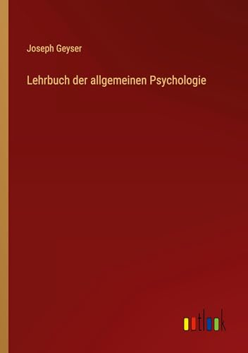 Lehrbuch der allgemeinen Psychologie