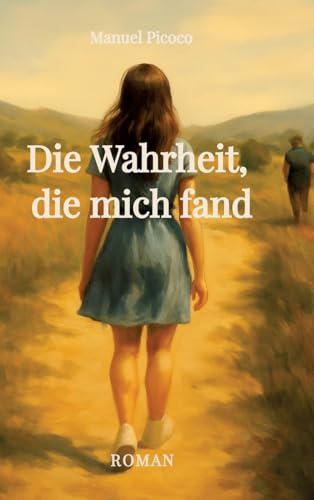 Die Wahrheit, die mich fand: DE