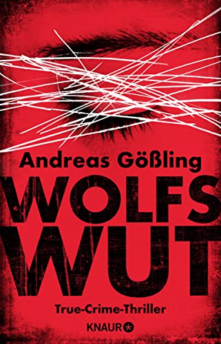 Wolfswut: True-Crime-Thriller (Die Kira Hallstein-Serie, Band 1)