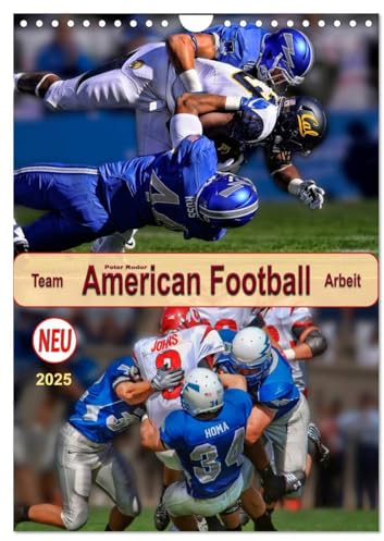 American Football, Team-Arbeit (Wandkalender 2025 DIN A4 hoch), CALVENDO Monatskalender: Beispiellose Kombination von Taktik und Athletik. (CALVENDO Sport)