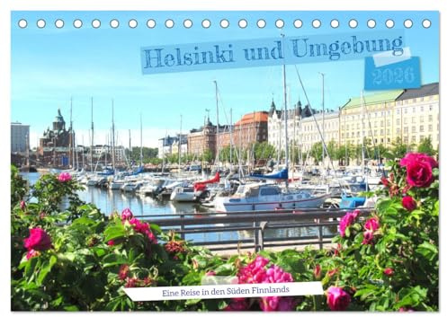 Helsinki und Umgebung - Eine Reise in den Süden Finnlands (Tischkalender 2026 DIN A5 quer), CALVENDO Monatskalender: Die lebendige Hauptstadt ... in der Stadt und im Umland. (CALVENDO Orte)