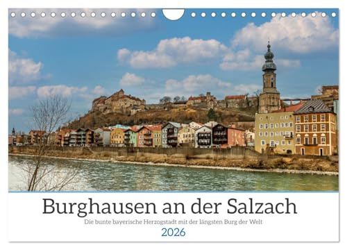 Burghausen an der Salzach (Wandkalender 2026 DIN A4 quer), CALVENDO Monatskalender: Die längste Burg der Welt entdecken (CALVENDO Orte)