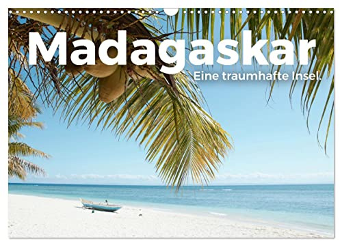 Madagaskar - Eine traumhafte Insel. (Wandkalender 2026 DIN A3 quer), CALVENDO Monatskalender: Genießen Sie die einzigartigen Bilder von Madagaskar. (CALVENDO Orte)