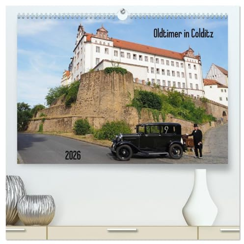 Oldtimer in Colditz (hochwertiger Premium Wandkalender 2026 DIN A2 quer), Kunstdruck in Hochglanz: Historische Fahrzeuge im Muldental (CALVENDO Sport)