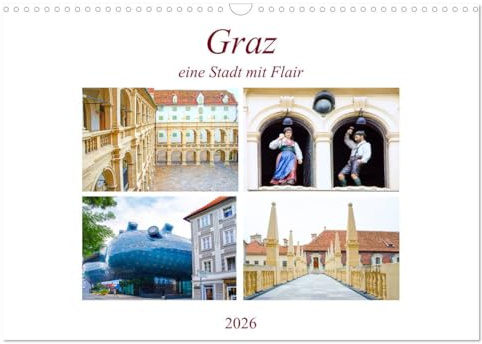 Graz - eine Stadt mit Flair (Wandkalender 2026 DIN A3 quer), CALVENDO Monatskalender: Lassen Sie sich verzaubern von dieser beeindruckenden und facettenreichen Stadt Graz. (CALVENDO Orte)