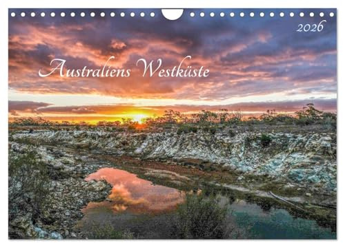 Australiens Westküste (Wandkalender 2026 DIN A4 quer), CALVENDO Monatskalender: Attraktionen und unbekannte Orte im Westen Australiens (CALVENDO Natur)