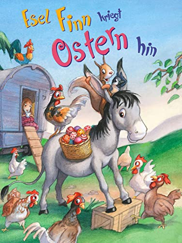 Esel Finn kriegt Ostern hin: Bilderbuch