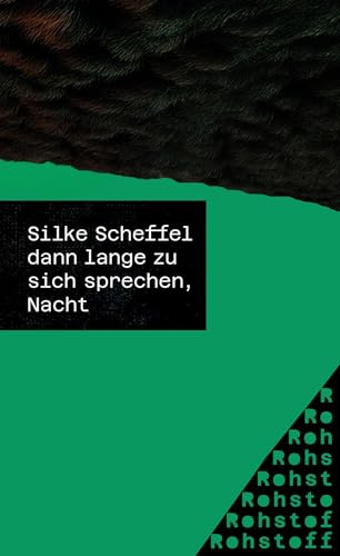 dann lange zu sich sprechen, Nacht