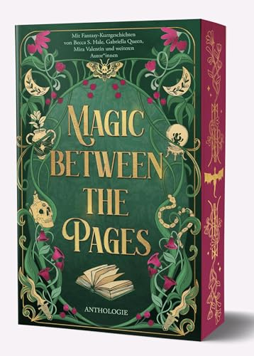 Magic Between the Pages: Anthologie. 18 Fantasy-Geschichten. Limitierte Farbschnittausgabe
