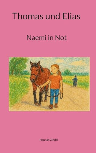 Thomas und Elias: Naemi in Not