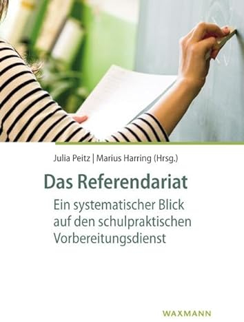 Das Referendariat: Ein systematischer Blick auf den schulpraktischen Vorbereitungsdienst