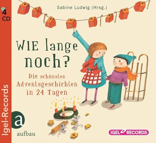 Wie Lange Noch? die Schönsten Adventsgeschichten