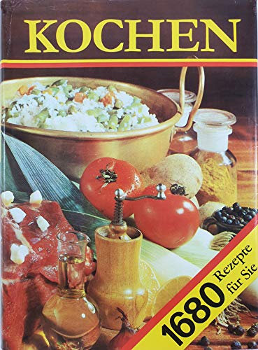 Kochen: Ein Rezeptbuch für alle Leute, die mit Leidenschaft backen und bruzeln, kochen und mixen und... essen