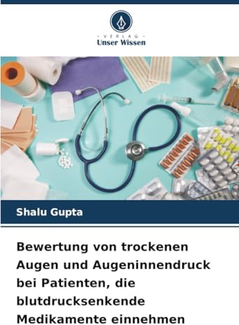 Bewertung von trockenen Augen und Augeninnendruck bei Patienten, die blutdrucksenkende Medikamente einnehmen