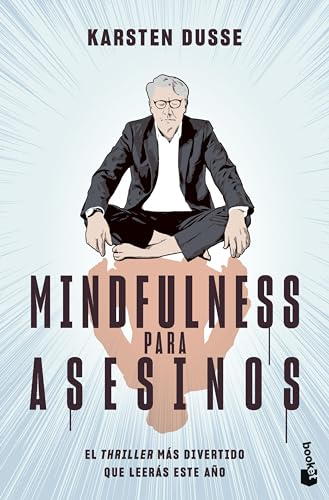 Mindfulness para asesinos (Novela)