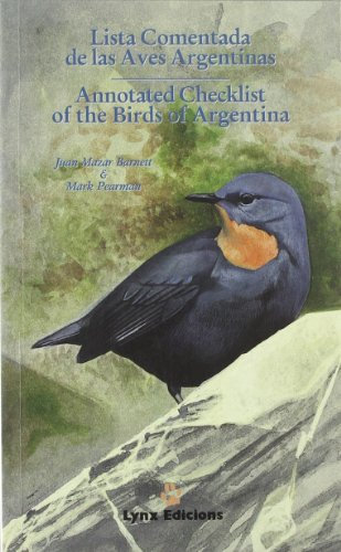 Lista Comentada de las Aves Argentinas / Annotated Checklist of the Birds of Argentina (Checklists)