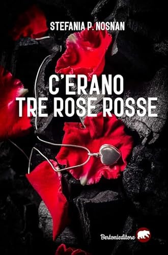 C'erano tre rose rosse