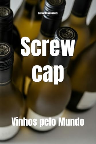 Screw cap: Vinhos pelo Mundo (Wines of the World)
