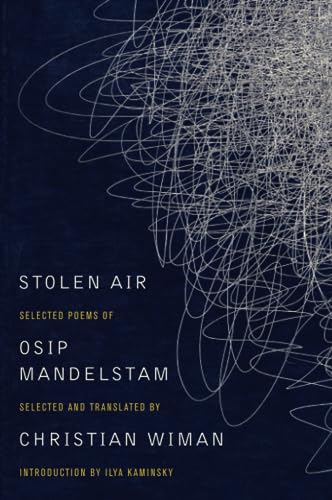 STOLEN AIR: Selected Poems of Osip Mandelstam