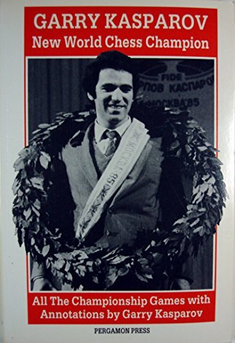 New World Chess Champion: All the Championship Games With Annotations: Moscow, 1985 (Russian Chess S.)