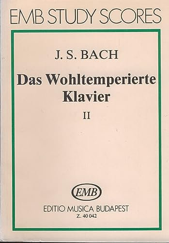 Das wohltemperierte Klavier II, BWV 870-893. Klavier Solo.