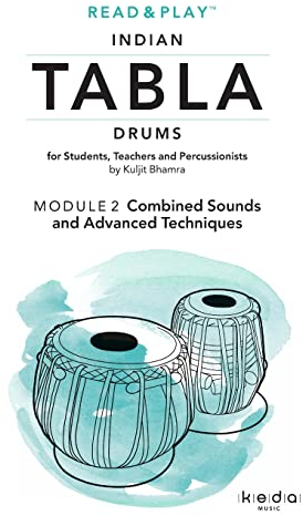 Read and Play Indian Tabla Drums MODULE 2: Combined Sounds and Advanced Techniques