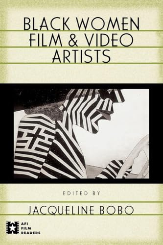 Black Women Film and Video Artists (AFI Film Readers)