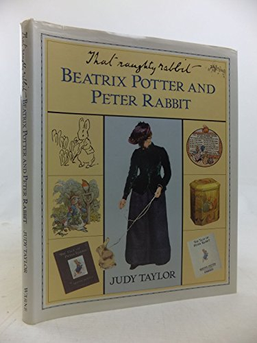 That Naughty Rabbit: Beatrix Potter And Peter Rabbit