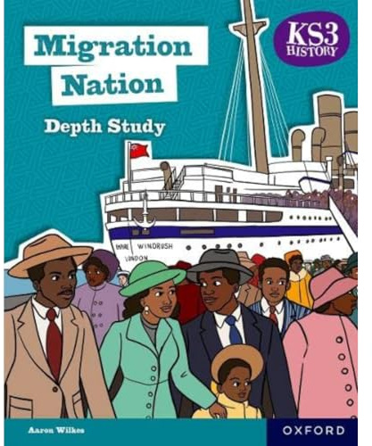 KS3 History Depth Studies: Migration Nation Student Book (Second edition)