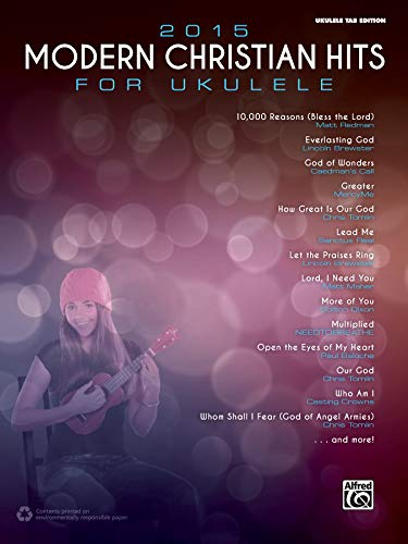 Modern Christian Hits for Ukulele 2015: Ukulele Tab