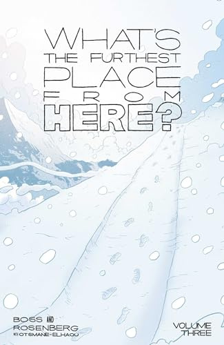 What's The Furthest Place From Here? Volume 3