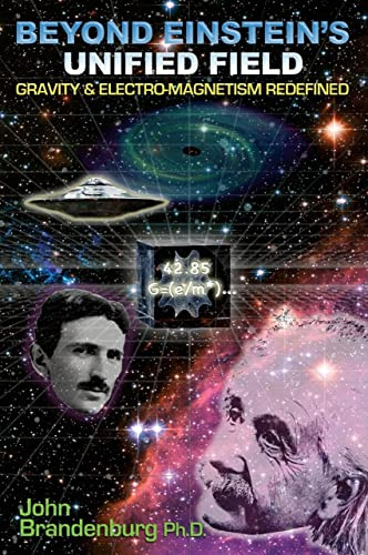 Beyond Einstein's Unified Field: Gravity & Electro-Megnetism Redefined