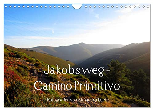 Jakobsweg - Camino Primitivo (Wandkalender 2026 DIN A4 quer), CALVENDO Monatskalender: Pilgerweg von Oviedo nach Santiago de Compostela (CALVENDO Orte)